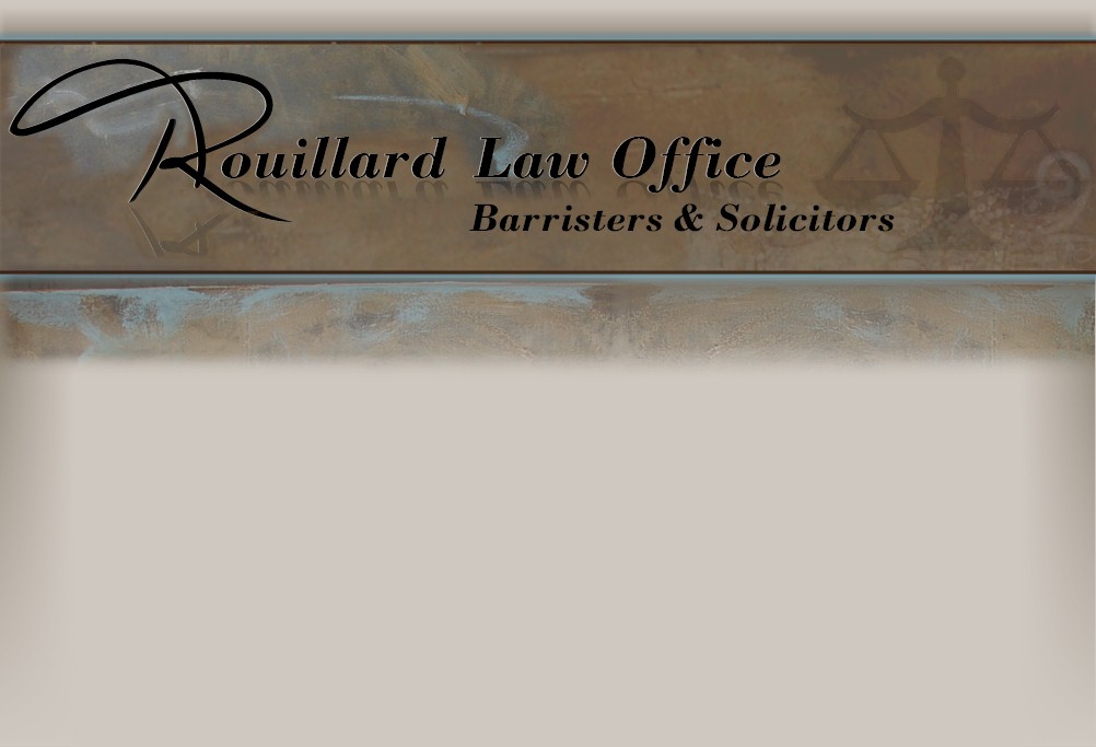 Rouillard Law Office - Barristers & Solicitors